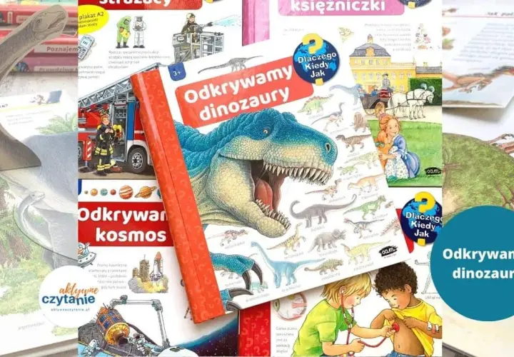 Książka o dinozaurach - Jak wybrać dla 6-latka?