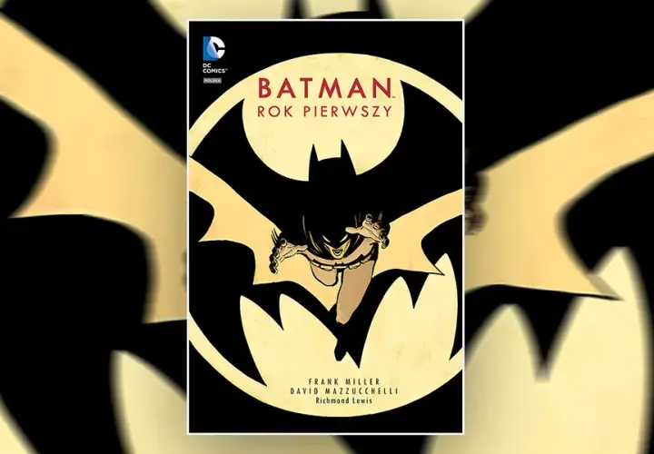 Najlepsze komiksy Batman - 10 kultowych tytułów które musisz przeczytać
