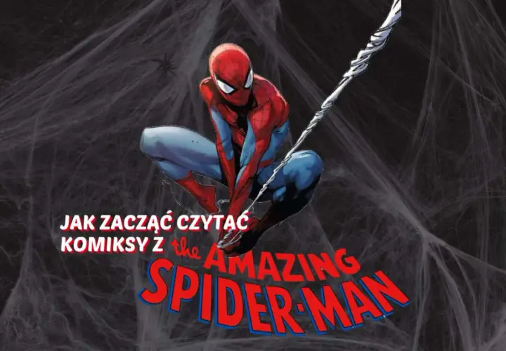Spider-Man w czerwono-niebieskim stroju siedzi na pajęczynie, obok napis "Jak zacząć czytać komiksy z The Amazing Spider-Man".
