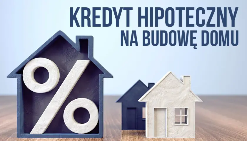 Jak kupić dom z kredytem hipotecznym: kompletny poradnik od A do Z