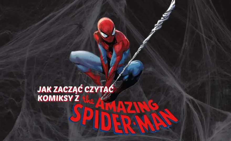 Najważniejsze komiksy Spider-Man - od których serii warto zacząć czytanie?